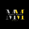 MoneyMovesOnly