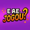 E ae, jogou?