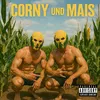 Corny&Mais / Maispräsident 🌽