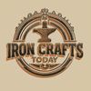 ironcraftstoday