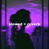 ❎Slowed Reverb ✅4️⃣6️⃣