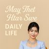 May Thet Htar Swe - Daily Life
