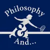 PhilosophyAnd…Podcast