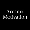 Arcanix Motivation