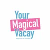 yourmagicalvacay