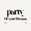 partyofyourdreams