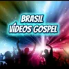 brasilvideosgospe