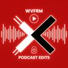 wvfrmpodcastedits