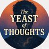 The Yeast of Thoughts