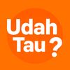 Udah Tau?