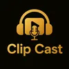 Clip Cast
