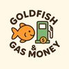 goldfishngasmoney