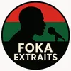 FOKA EXTRAITS