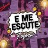 e me escute