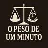 O Peso de Um Minuto