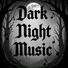 DarkNightMusic🖤🌙🎧