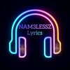NAM3LESSZ LYRICS󱢏