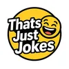 ThatsJustJokes