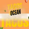Tacos Ocean