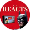 bat.reacts