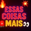 essas.coisas.mais