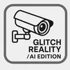 Glitch Reality / AI Edition
