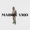 Maison Vigo
