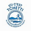 ICI C’EST TCHETTI
