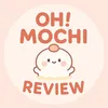 .ohmochi.review