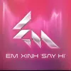 iu_emxinhsayhi