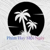 Phim Hay Mỗi Ngày