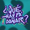 ¿Que Hay Pa' Dañar?