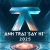 ANH TRAI SAY HI MÙA 2