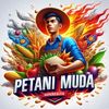 petani muda💘💘👈👉💘