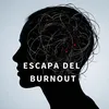 EscapadelBurnout