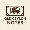 old.ceylon.notes