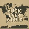 🌏Music Over World🗺