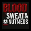 blood.sweat.nutmegs