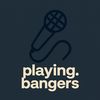 playing bangers