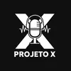 Projeto X