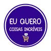 euquero_coisasincriveis