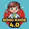 Sống Khoẻ 4.0