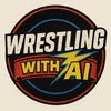 Wrestling With AI