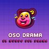 Oso Drama