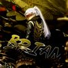 brianishere7
