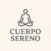 CUERPO SERENO ✨