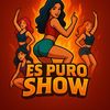 🛸Es Puro 😈 Show 🛸