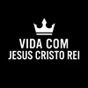 vidacomjesuscristorei