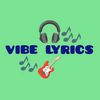 Vibe lyrics 🎼