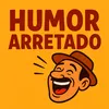 Humor Arretado